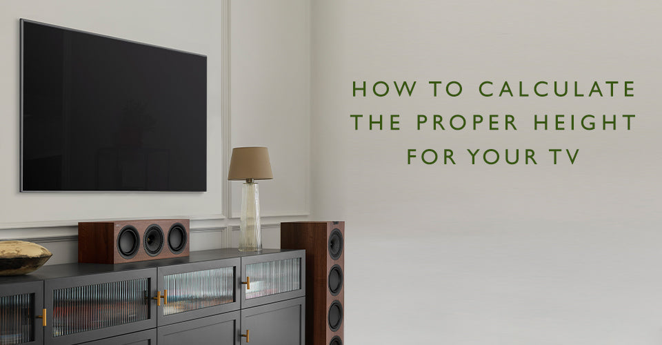 How To Calculate the Proper Height for Your Television