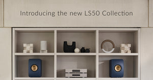 Introducing the LS50 Collection: Every note. Every word. Every detail.