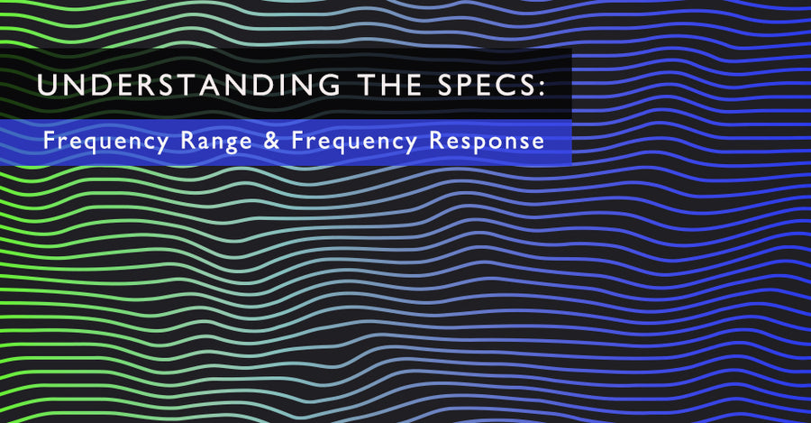 Frequency Range and Frequency Response