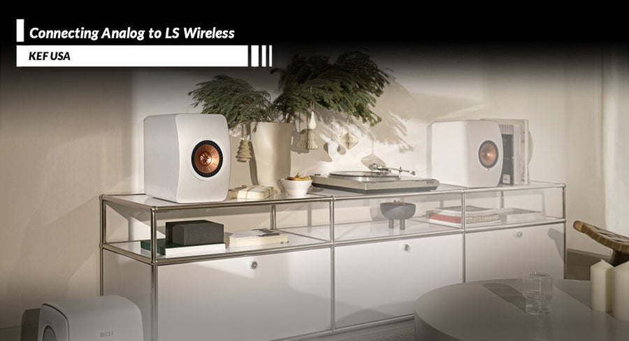 Connecting An Analog Source To Your LS Wireless