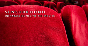 Sensurround: A Startling New Multi-Dimensional Film Experience!